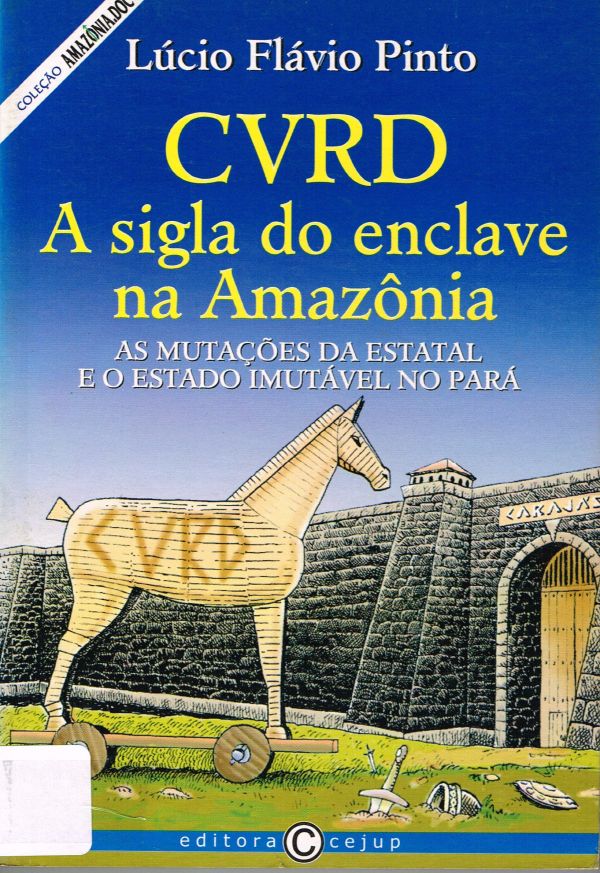 CVRD a sigla do enclave na Amazônia - 553 PIN